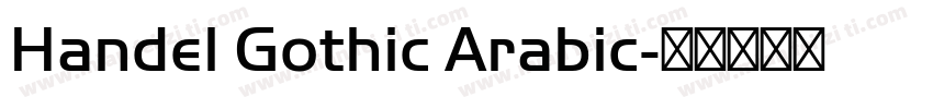 Handel Gothic Arabic字体转换